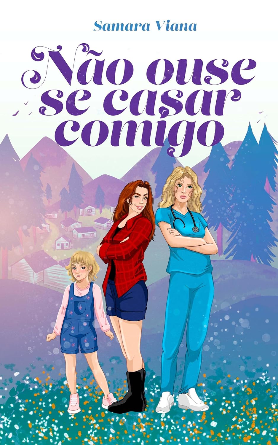 Não Ouse Se Casar Comigo