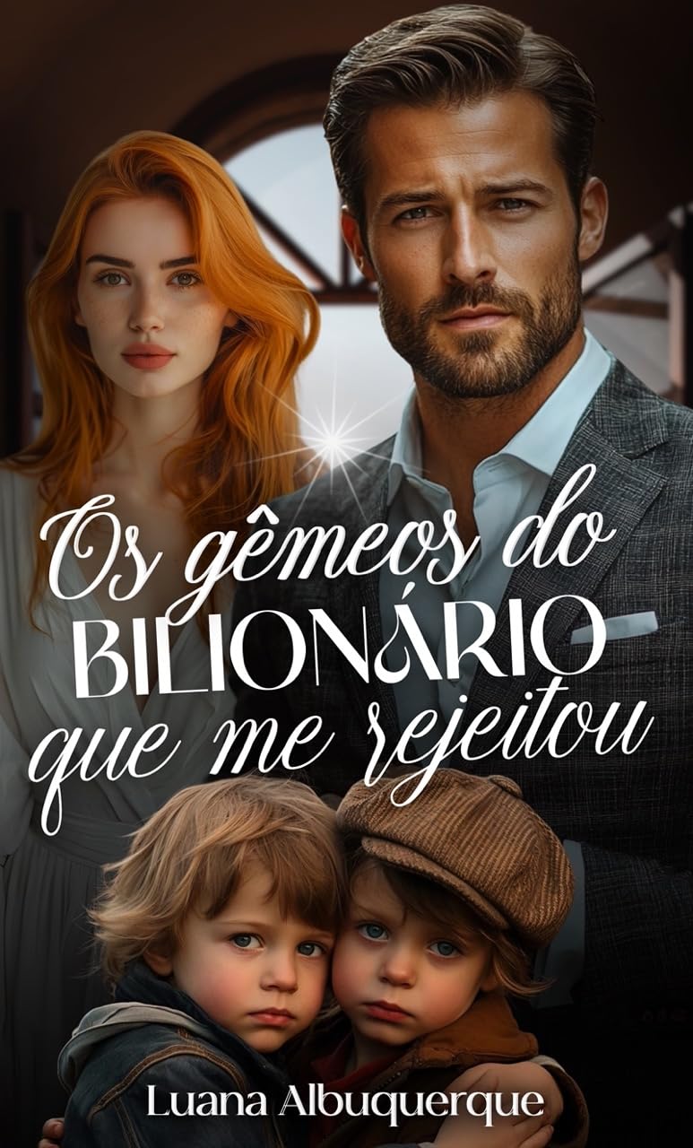 Os Gêmeos do Bilionário que me Rejeitou