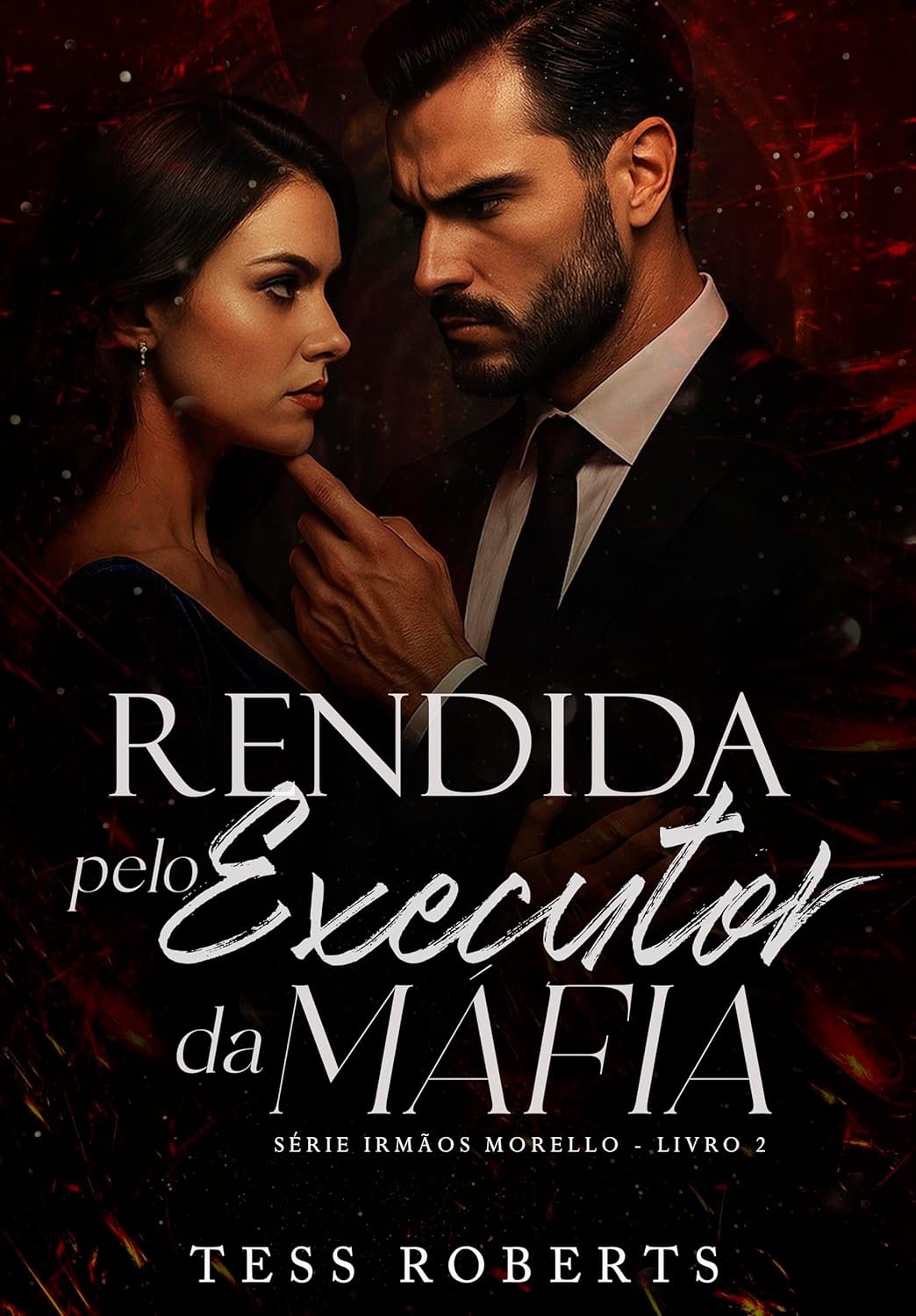 Rendida Pelo Executor da Máfia (Irmãos Morello Livro 2)