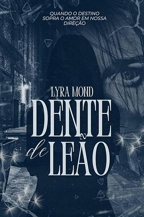 Dente de Leão (Suspense com Romance): Ela não é apenas uma sobrevivente, e ele não é só um policial amargurado.