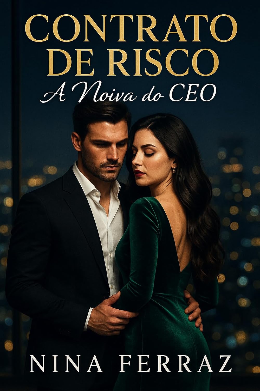 CONTRATO DE RISCO: A Noiva do CEO